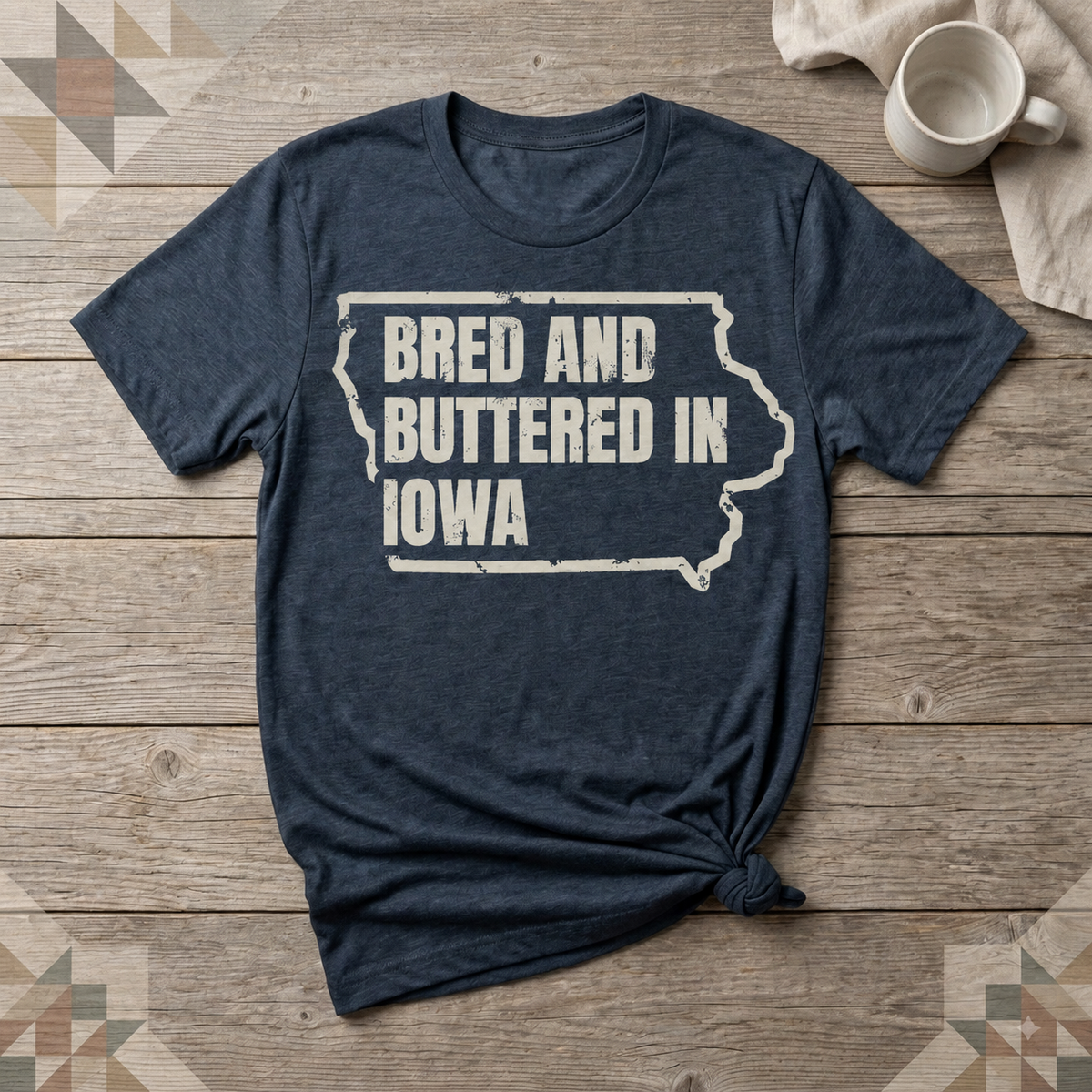 Iowa Bred and Buttered Tee | Farm Wife Gift | Rural Life Shirt