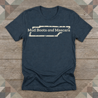 Tennessee Mud Boots and Mascara Tee | Farm Wife Gift | Rural Life Shirt