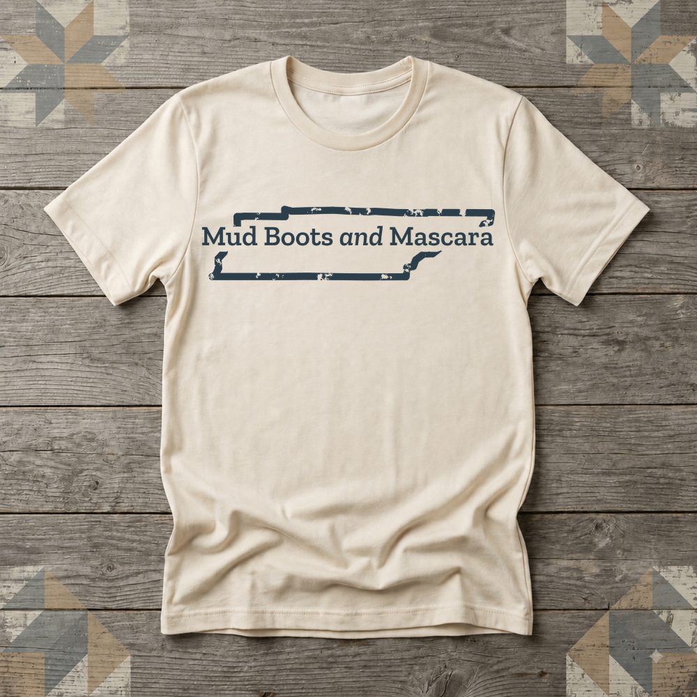 Tennessee Mud Boots and Mascara Tee | Farm Wife Gift | Rural Life Shirt