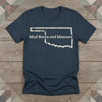 Oklahoma Mud Boots and Mascara Tee | Farm Wife Gift | Rural Life Shirt