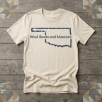 Oklahoma Mud Boots and Mascara Tee | Farm Wife Gift | Rural Life Shirt