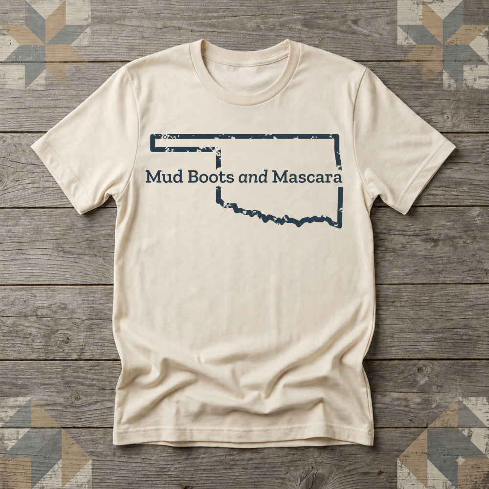 Oklahoma Mud Boots and Mascara Tee | Farm Wife Gift | Rural Life Shirt