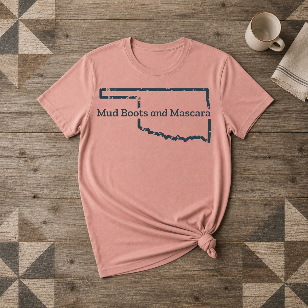 Oklahoma Mud Boots and Mascara Tee | Farm Wife Gift | Rural Life Shirt