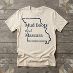 Missouri Mud Boots and Mascara Tee | Farm Wife Gift | Rural Life Shirt