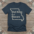 Missouri Mud Boots and Mascara Tee | Farm Wife Gift | Rural Life Shirt
