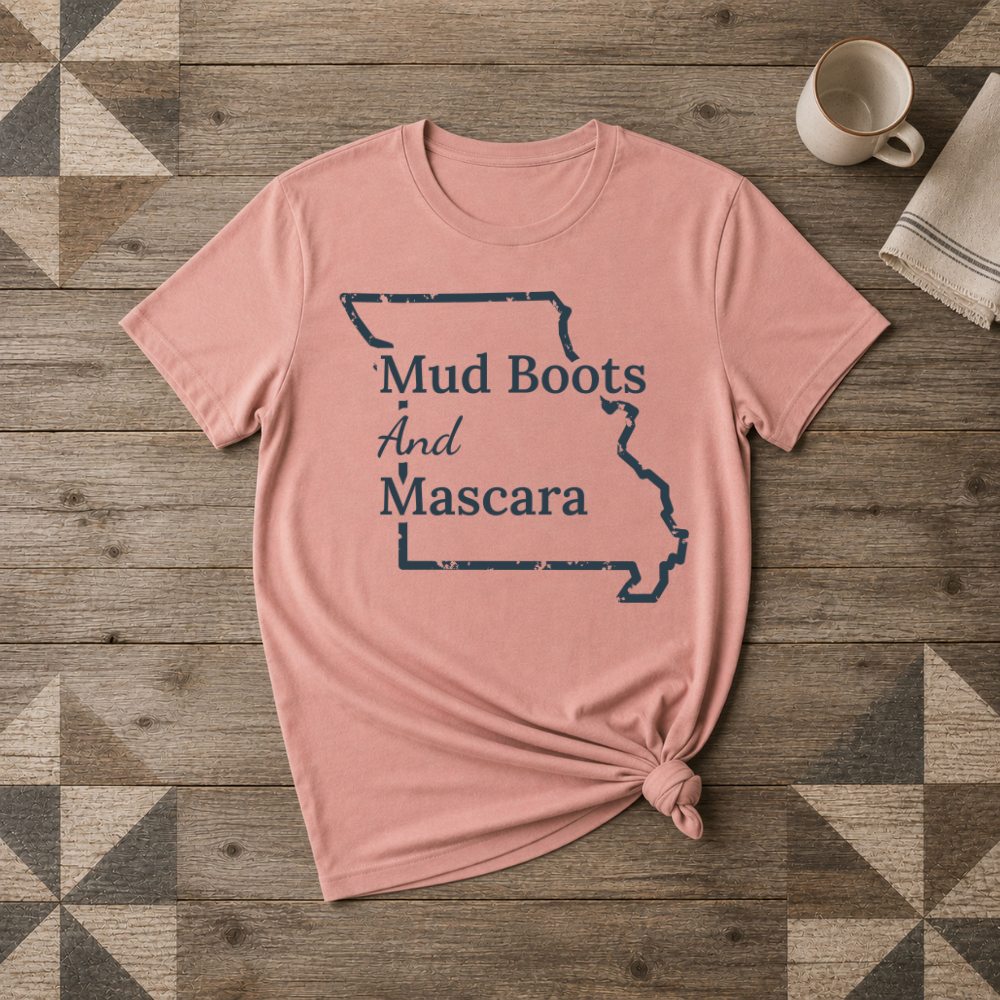 Missouri Mud Boots and Mascara Tee | Farm Wife Gift | Rural Life Shirt