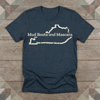 Kentucky Mud Boots and Mascara Tee | Farm Wife Gift | Rural Life Shirt