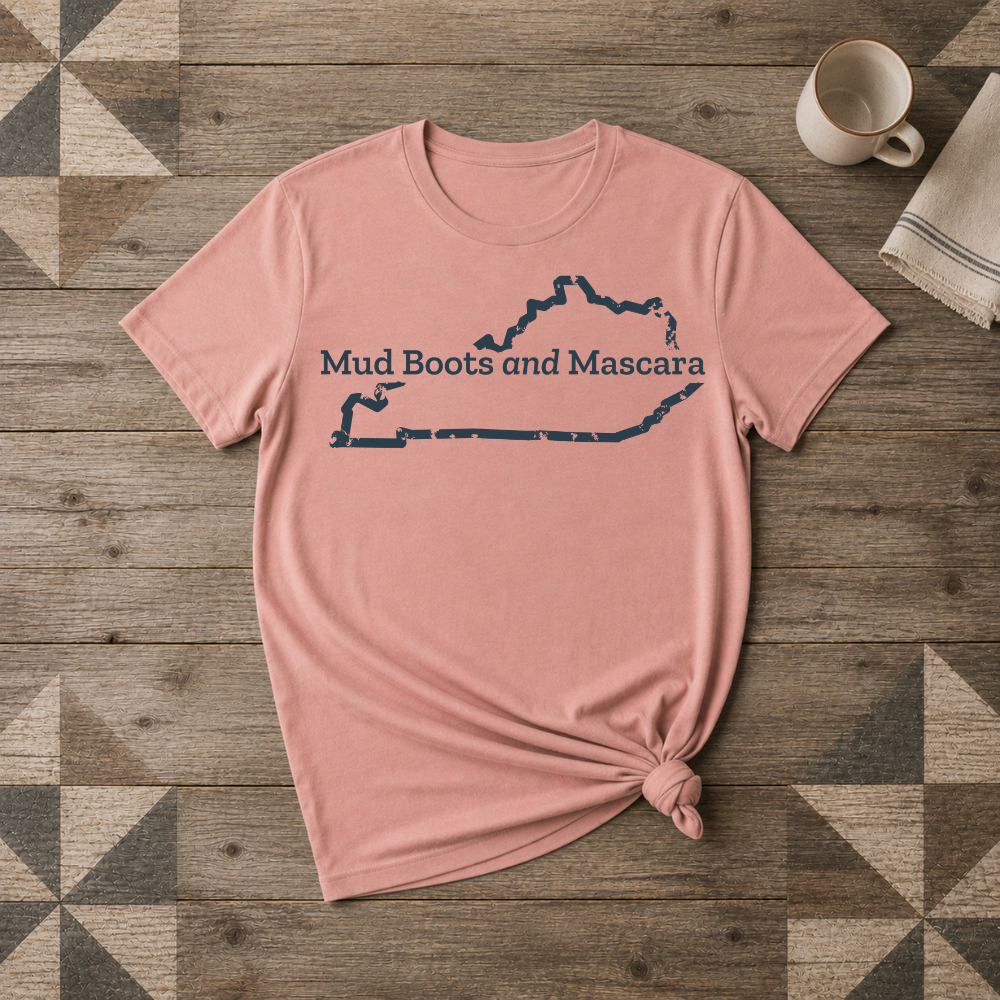 Kentucky Mud Boots and Mascara Tee | Farm Wife Gift | Rural Life Shirt