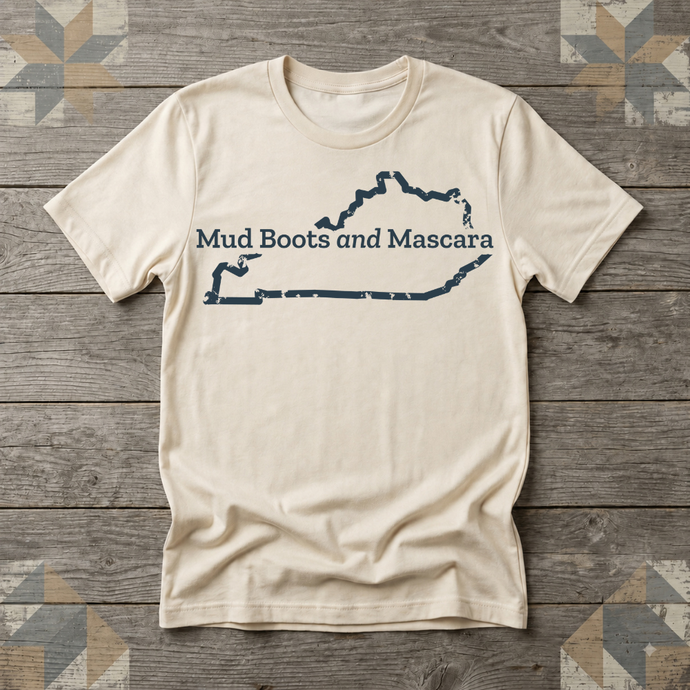 Kentucky Mud Boots and Mascara Tee | Farm Wife Gift | Rural Life Shirt