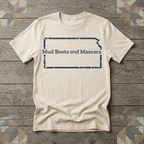 Kansas Mud Boots and Mascara Tee | Farm Wife Gift | Rural Life Shirt