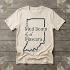 Indiana Mud Boots and Mascara Tee | Farm Wife Gift | Rural Life Shirt
