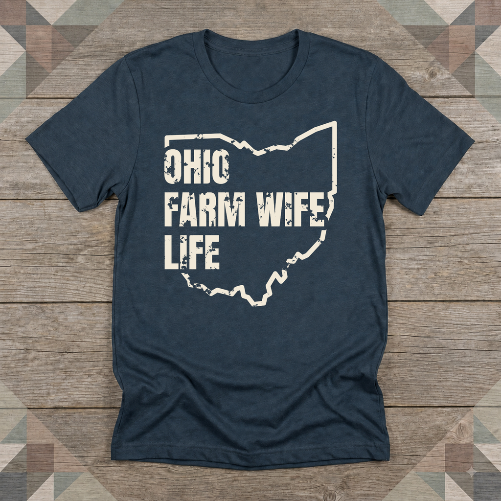Ohio Farm Wife Life Tee | Farm Wife Gift | Rural Life Shirt