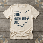 Ohio Farm Wife Life Tee | Farm Wife Gift | Rural Life Shirt