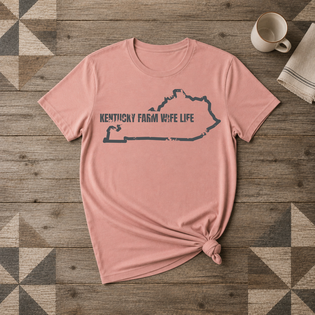 Kentucky Farm Wife Life Tee | Farm Wife Gift | Rural Life Shirt