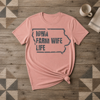 Iowa Farm Wife Life Tee | Farm Wife Gift | Rural Life Shirt