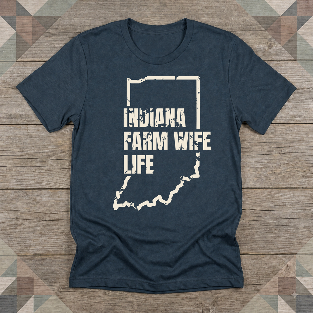 Indiana Farm Wife Life Tee | Farm Wife Gift | Rural Life Shirt