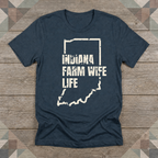 Indiana Farm Wife Life Tee | Farm Wife Gift | Rural Life Shirt