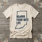 Indiana Farm Wife Life Tee | Farm Wife Gift | Rural Life Shirt