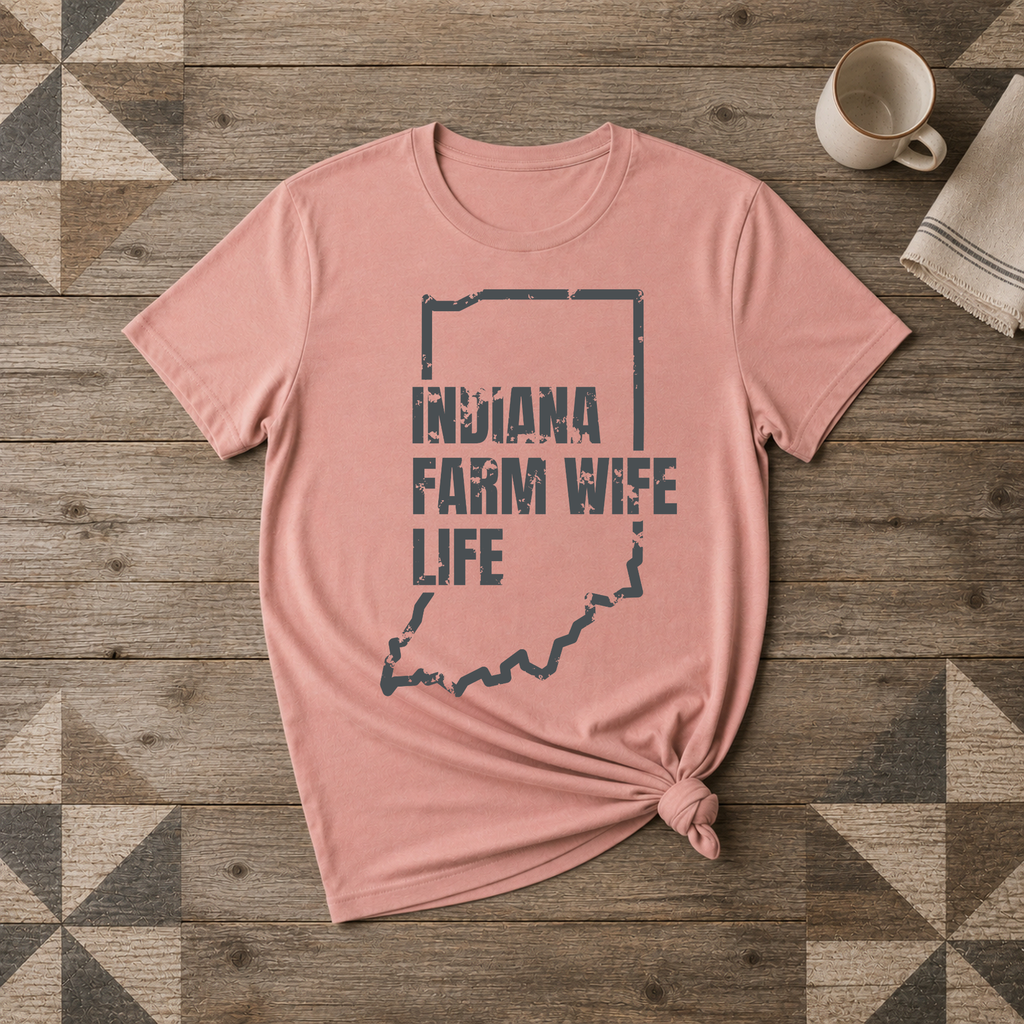 Indiana Farm Wife Life Tee | Farm Wife Gift | Rural Life Shirt